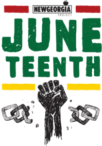 Juneteenth - New Georgia Project